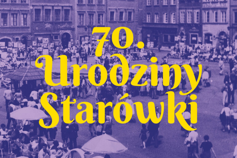 70. urodziny Starówki! 21–23 lipca 2023