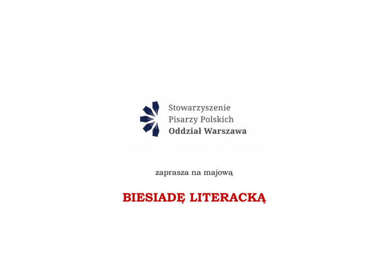 Majowa Biesiada Literacka w Domu Literatury