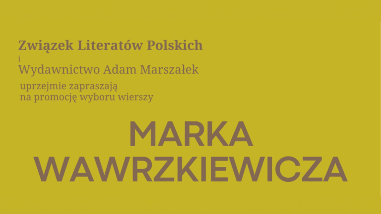 Promocja wyboru wierszy Marka Wawrzkiewicza